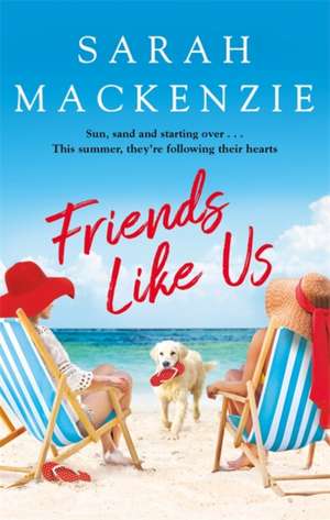 Friends Like Us de Sarah Mackenzie