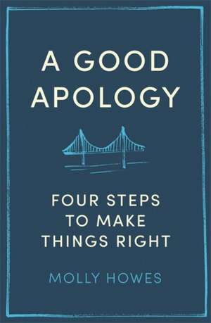 A Good Apology de Molly Howes