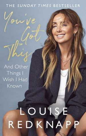 You've Got This de Louise Redknapp