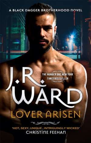 Lover Arisen de J. R. Ward