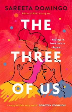 The Three of Us de Sareeta Domingo