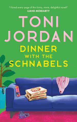 Dinner with the Schnabels de Toni Jordan