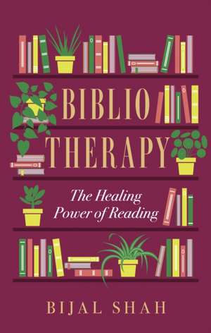 Bibliotherapy de Bijal Shah