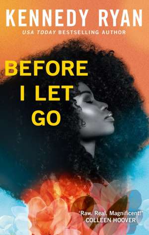 Before I Let Go de Kennedy Ryan