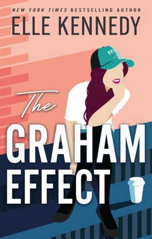 The Graham Effect de Elle Kennedy