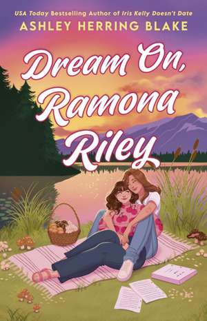 Dream On, Ramona Riley de Ashley Herring Blake