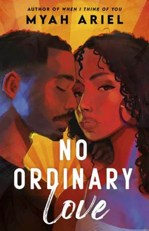 No Ordinary Love de Myah Ariel