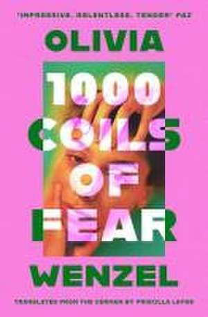 1000 Coils of Fear de Olivia Wenzel