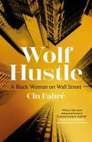 Wolf Hustle de Cin Fabre