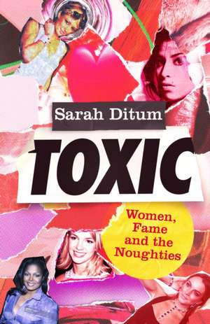 Toxic de Sarah Ditum