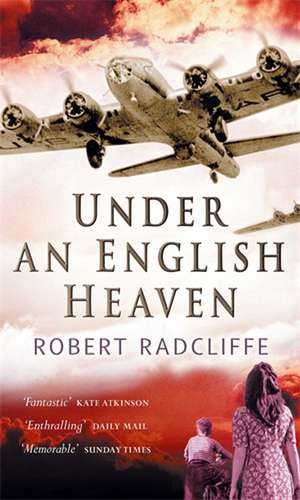 Radcliffe, R: Under An English Heaven de Robert Radcliffe