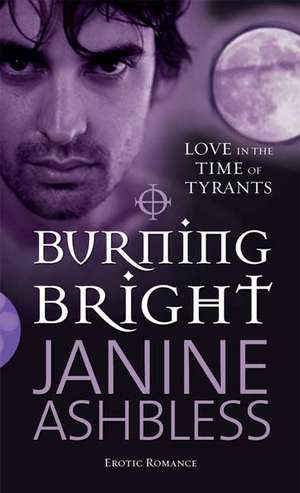 Burning Bright de Janine Ashbless