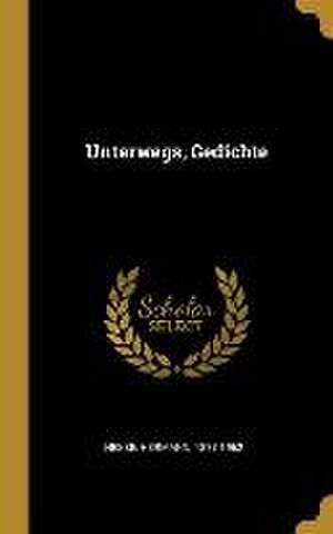 Unterwegs, Gedichte de Hermann Hesse