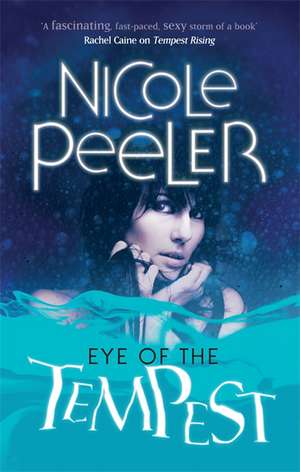 Eye of the Tempest de Nicole Peeler