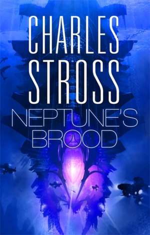 Stross, C: Neptune's Brood de Charles Stross