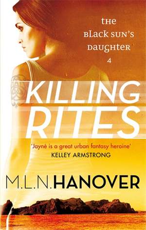 Hanover, M: Killing Rites de M. L. N. Hanover