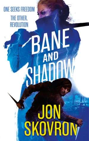 Bane and Shadow de Jon Skovron