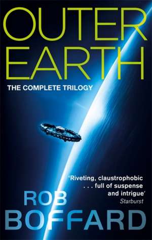 Outer Earth: The Complete Trilogy de Rob Boffard