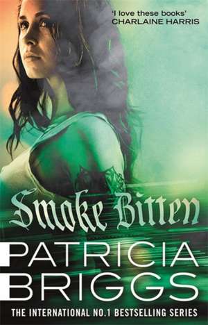 Smoke Bitten de Patricia Briggs