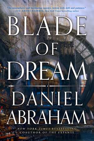 Blade of Dream de Daniel Abraham