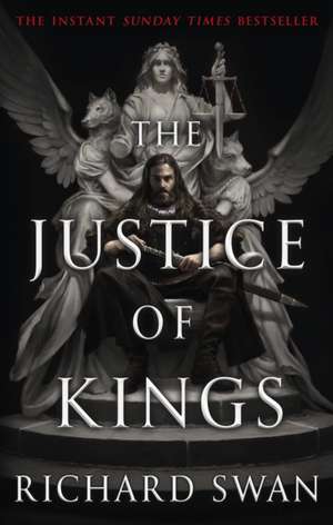 The Justice of Kings de Richard Swan