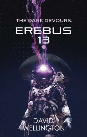 Erebus-13 de David Wellington
