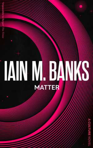 Matter de Iain M. Banks