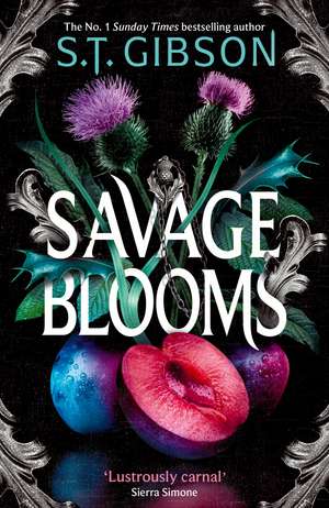 Savage Blooms de S. T. Gibson