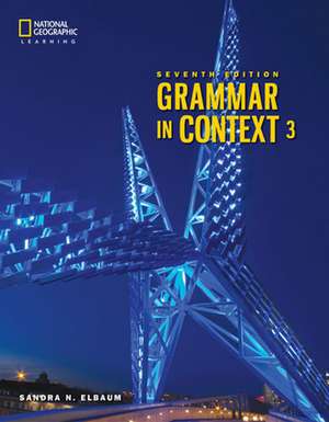 Grammar in Context 3: Student's Book de Sandra Elbaum