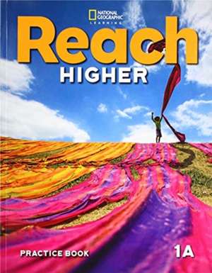 Reach Higher Practice Book 1A de FREY KRATKY LESAUX L