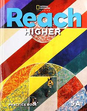 Reach Higher Practice Book 5A de FREY KRATKY LESAUX L
