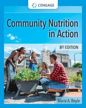 Community Nutrition in Action de Marie Boyle