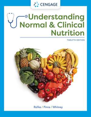 Understanding Normal and Clinical Nutrition de Ellie Whitney