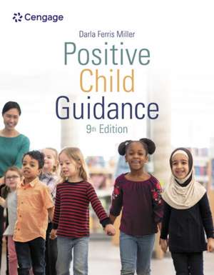 Positive Child Guidance de Darla Miller