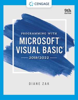 Programming with Microsoft Visual Basic 2019/2022 de Diane Zak