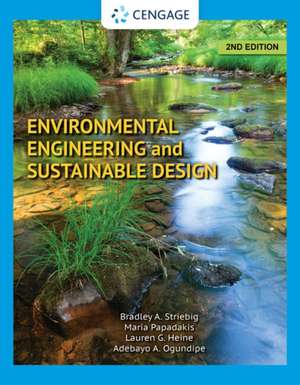 Environmental Engineering and Sustainable Design de Bradley Striebig