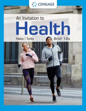 An Invitation to Health, Brief Edition de Lisa Tunks