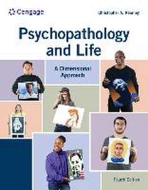 Psychopathology and Life: A Dimensional Approach, Loose-Leaf Version de Chris Kearney