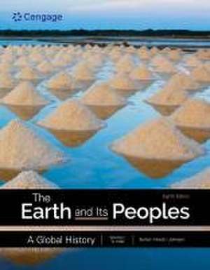 The Earth and Its Peoples: A Global History, Volume 1 de Richard Bulliet