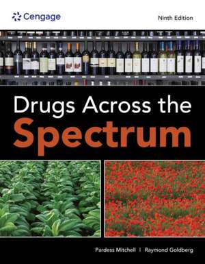 Drugs Across the Spectrum de Raymond Goldberg