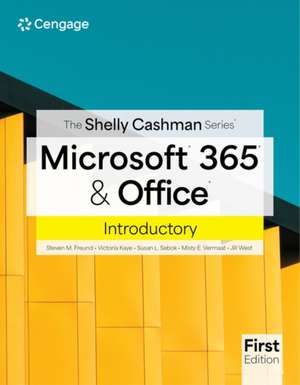 Shelly Cashman Series® Microsoft® 365® & Office® Introductory de Rob Wilson