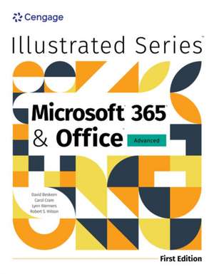 Illustrated Microsoft 365 & Office Advanced, First Edition de David Beskeen