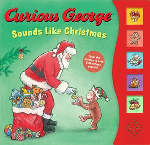 Curious George Sounds Like Christmas Sound Book: A Christmas Holiday Book for Kids de H. A. Rey