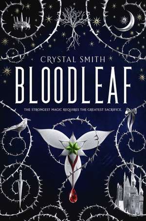 Bloodleaf Signed Edition de Crystal Smith