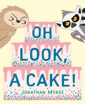 Oh Look, a Cake! de J.C. McKee