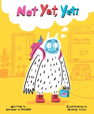 Not Yet, Yeti de Bethany V. Freitas