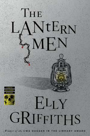 The Lantern Men: A Mystery de Elly Griffiths