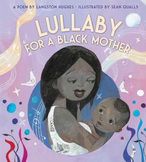 Lullaby (for a Black Mother) Board Book de Langston Hughes