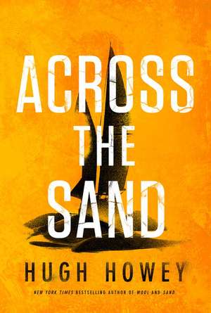 Across The Sand de Hugh Howey