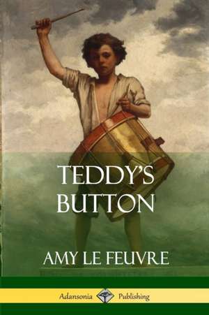 Teddy's Button de Amy Le Feuvre